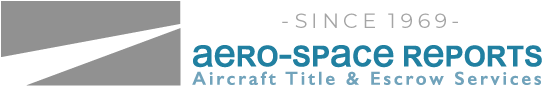 Aero-Space Reports Aircraft Title and Escrow Services